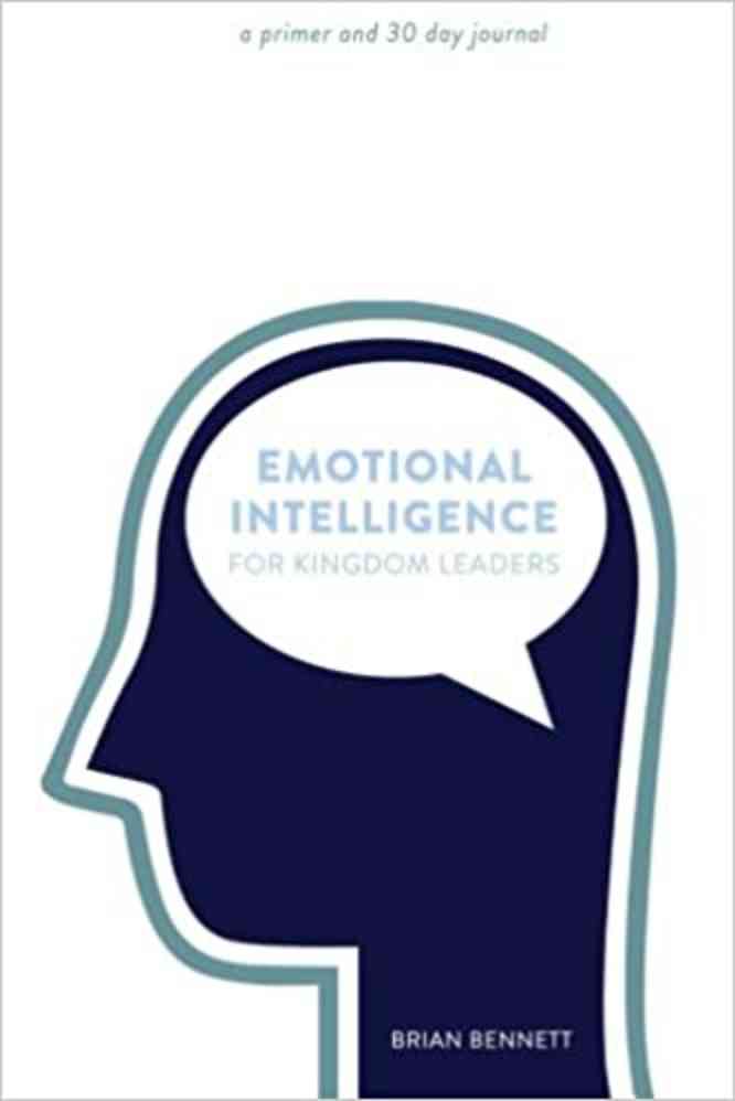 Emotional Intelligence for Kingdom Leaders Book Cover - By Brian Bennet