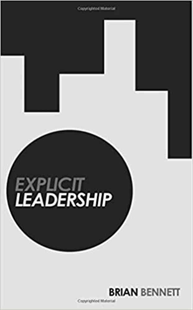 Explicit Leadership by Brian Bennett - Book Cover